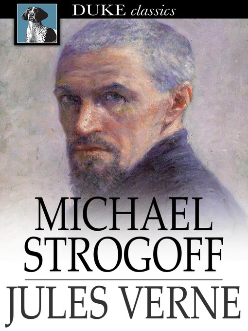 Title details for Michael Strogoff by Jules Verne - Wait list